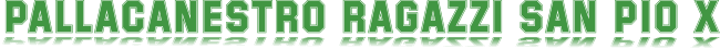 Associazione Dilettantistica Pallacanestro Ragazzi San Pio X